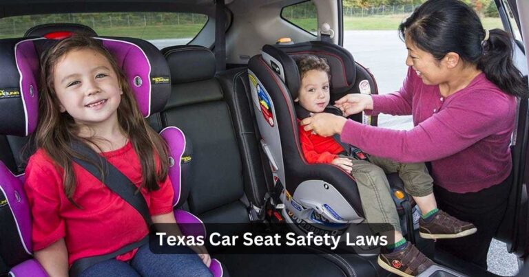 Car Seat Safety Laws in Texas