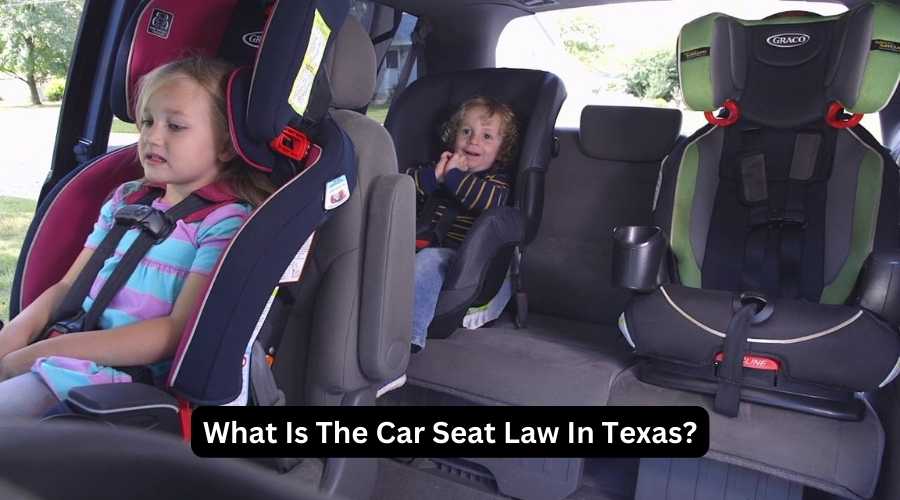 What Is Texas Car Seat Safety Laws? Ensuring Safety!