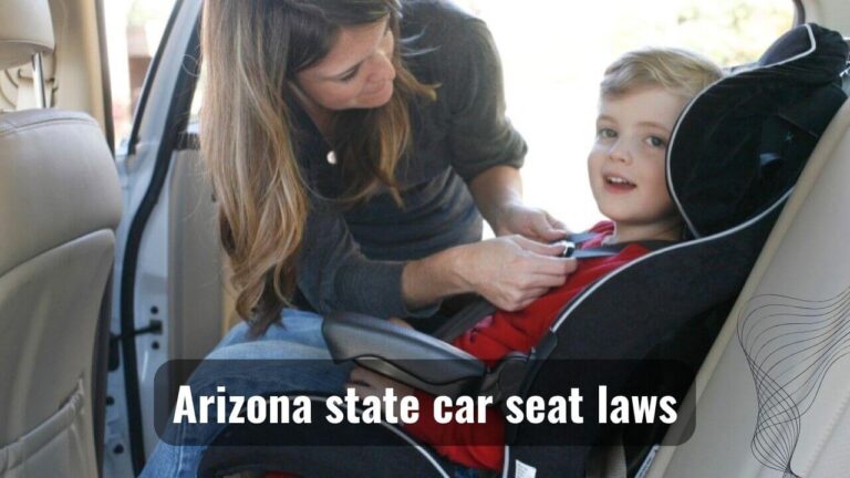 What Are The Car Seat Laws In Arizona