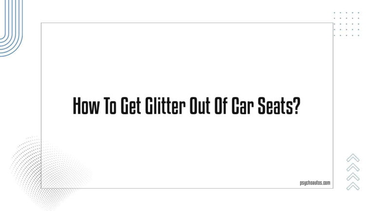 how-to-get-glitter-out-of-car-seats.jpg