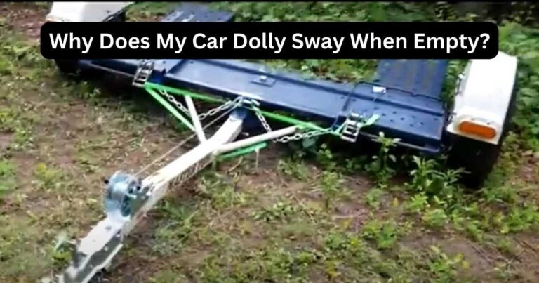 Car Dolly Sway When Empty