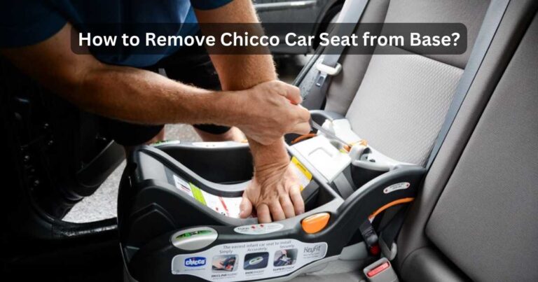 Chicco car seat remove from base