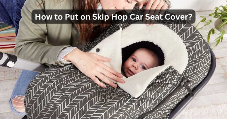 How to replace Skip Hop Car Seat Cover