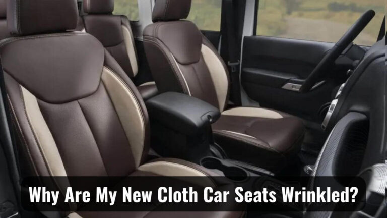 My New Cloth Car Seats Wrinkled
