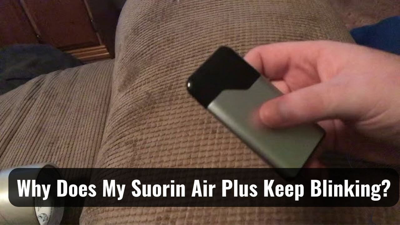 Signal SOS Why Does My Suorin Air Plus Keep Blinking? Psycho Autos