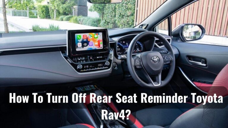 Turning off Rear Seat Reminder Toyota Rav4