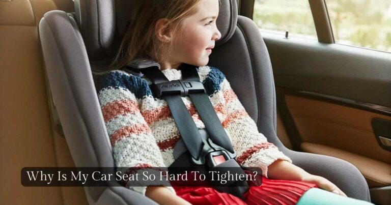 car seat hard to tighten