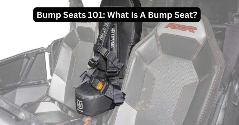 Bump Seats 101 Bump Seats Basics