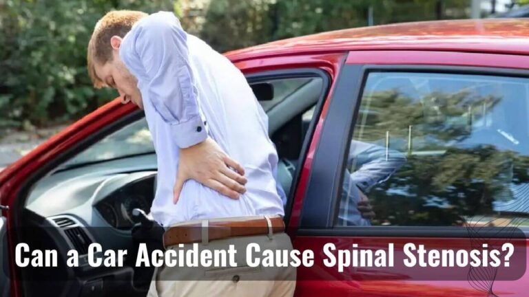 Car Accident Cause Spinal Stenosis