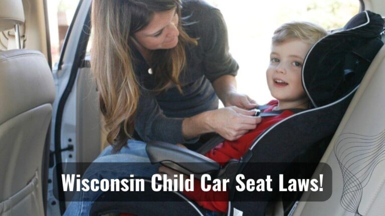Child Car Seat Laws Of Wisconsin