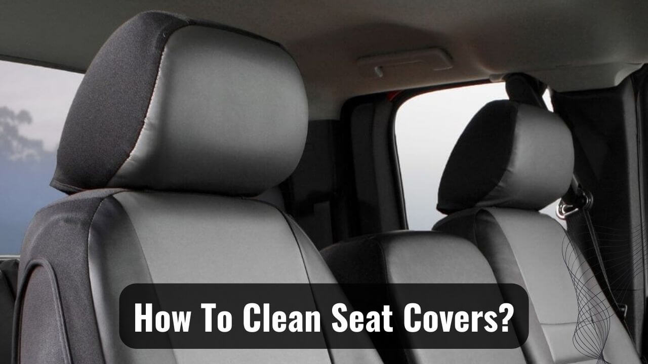 DIY Seat Spa How To Clean Seat Covers? Psycho Autos
