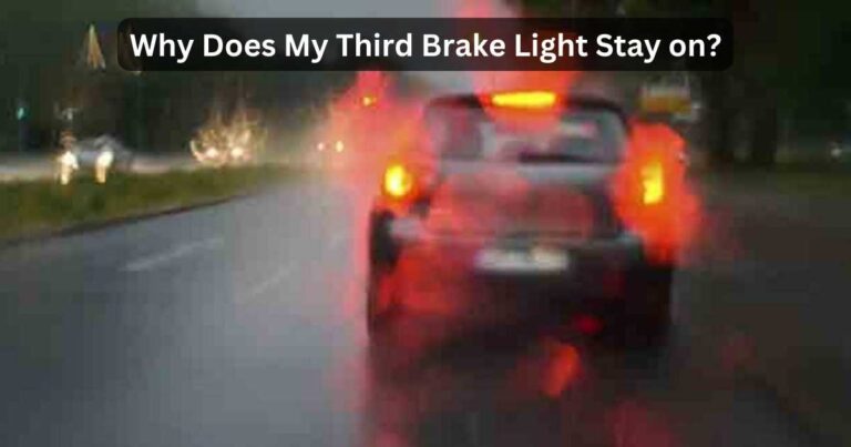 Why Does My Third Brake Light Stay on