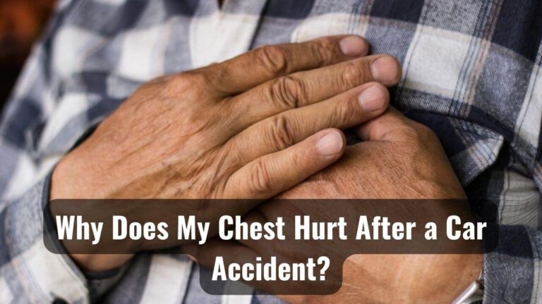 My Chest Hurt After a Car Accident