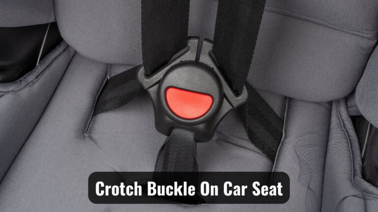 What Is Crotch Buckle On Car Seat