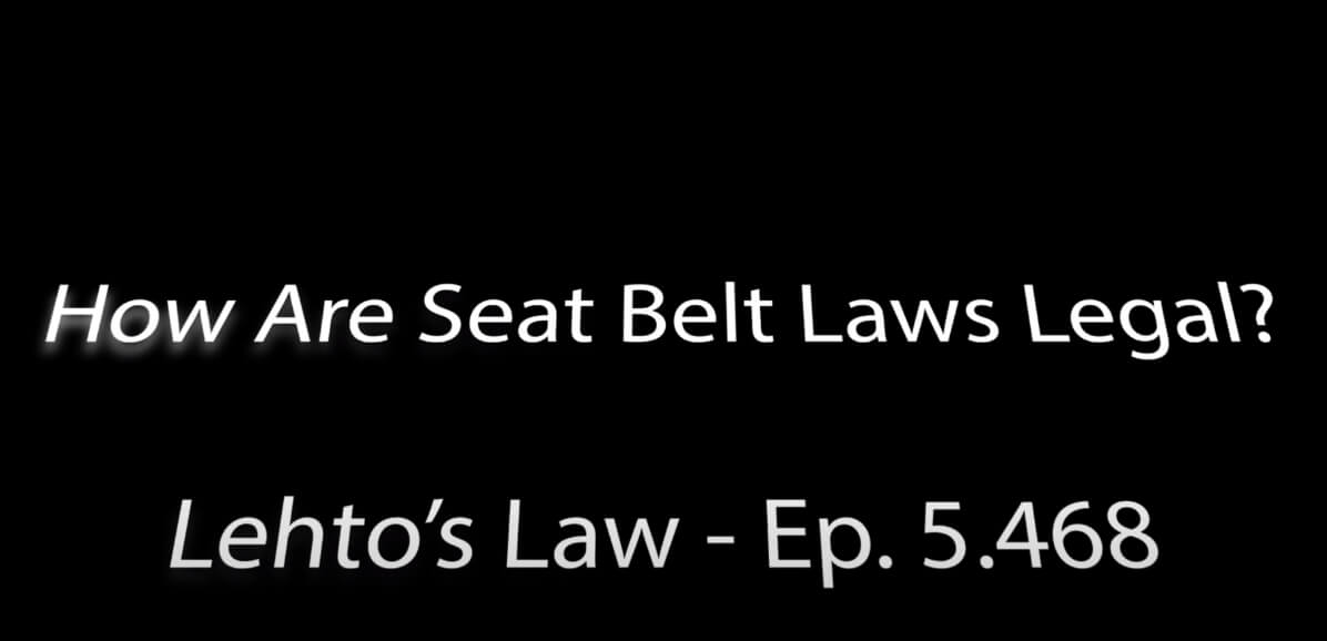 Evidence Indicates That Seat Belt Laws Have Led To