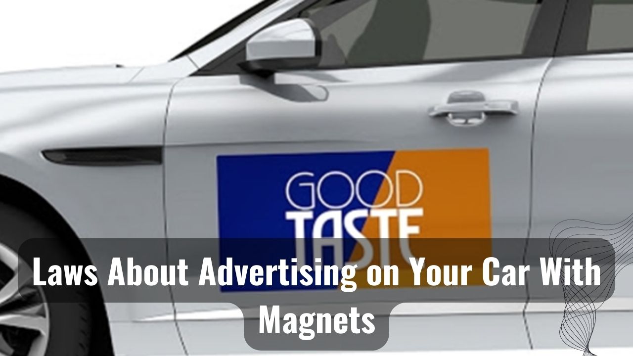 Laws About Advertising On Your Car With