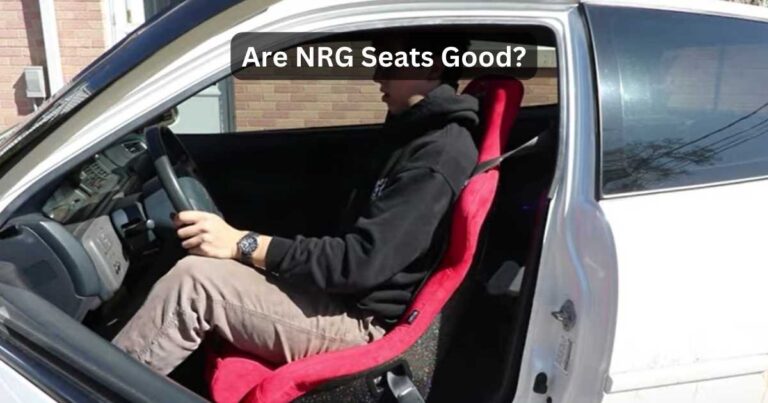 Are NRG Seats Any Good