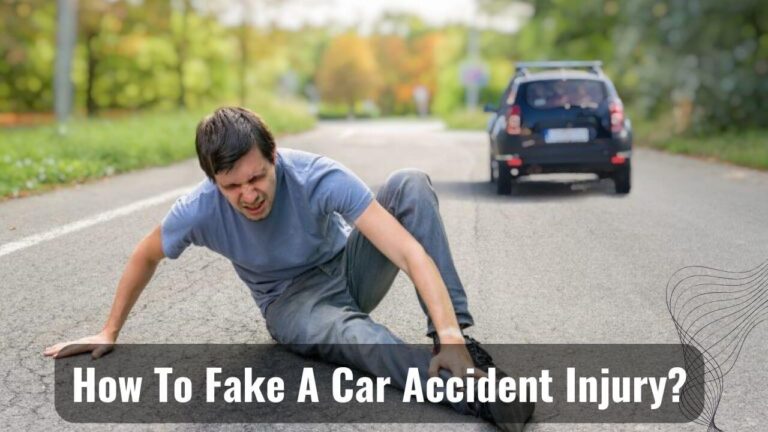 Faking a Car Accident Injury