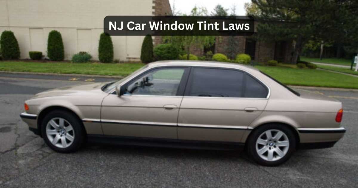 NJ Car Window Tint Laws What You Need To Know?