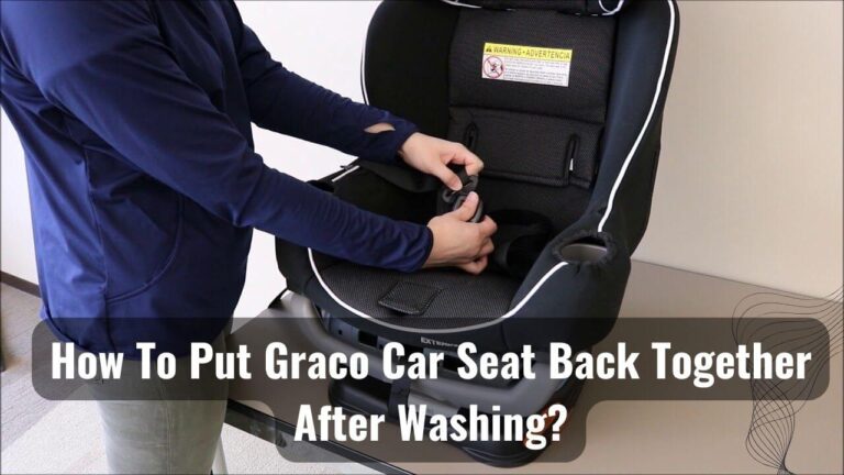 Putting Graco Car Seat Back Together After Washing