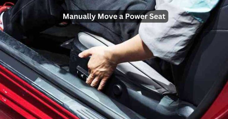 how to move a power seat manually
