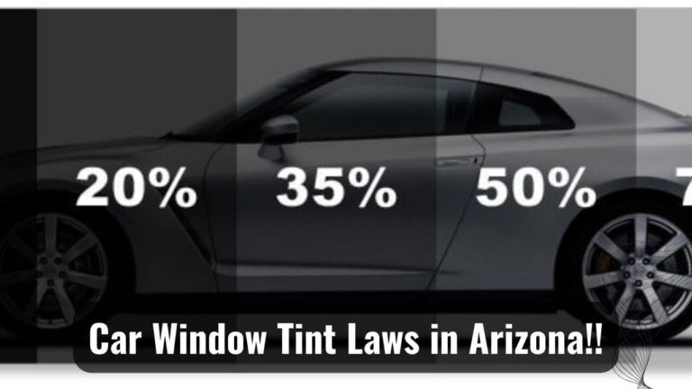 Arizona Car Window Tint Laws