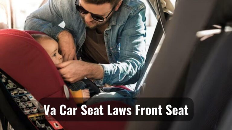 Car Seat Laws Front Seat Of Va