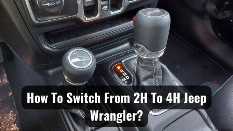 Switching From 2H To 4H Jeep Wrangler