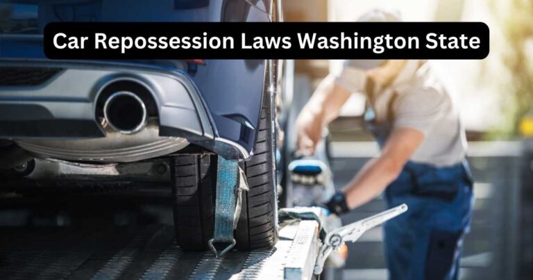 What are the repo laws in Washington State