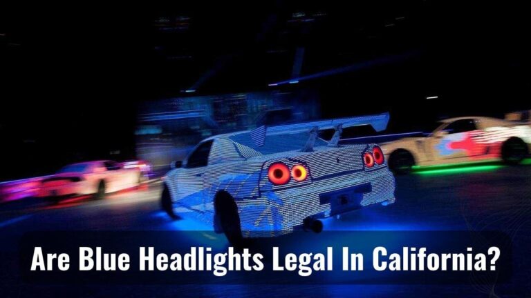 Blue Headlights Legal In California