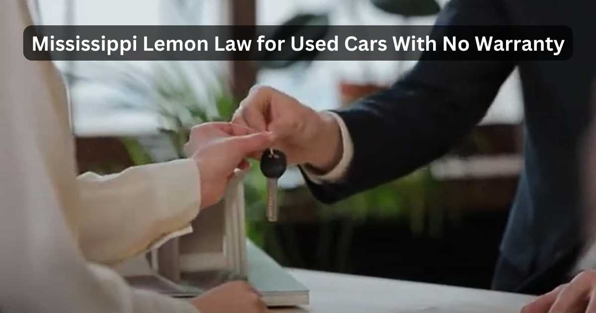 Mississippi Lemon Law For Used Cars With No Warranty Psycho Autos