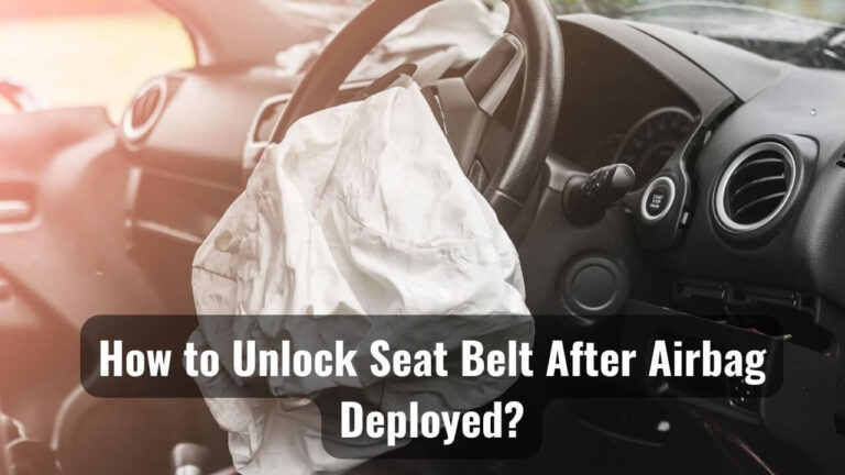 Unlocking Seat Belt After Airbag Deployed