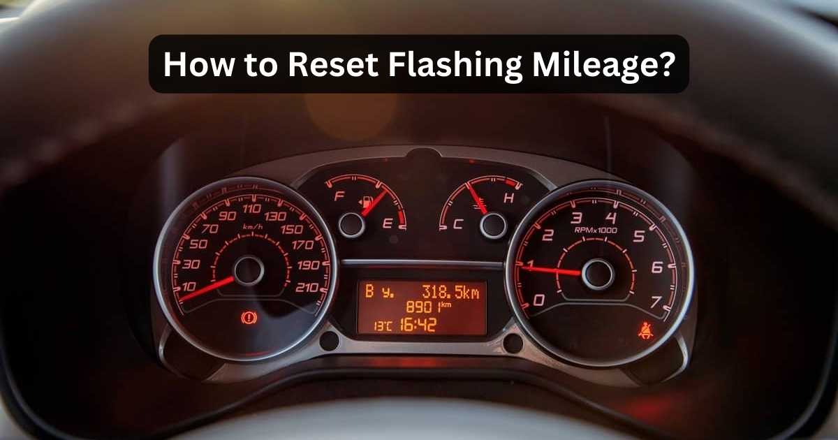 Why is my mileage flashing on my car