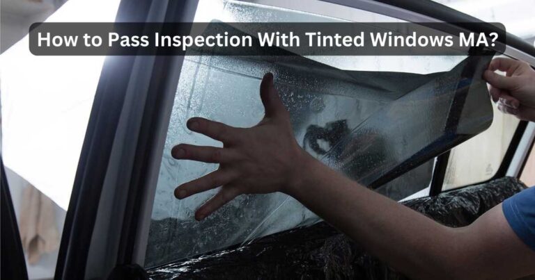 can you pass inspection with tinted windows