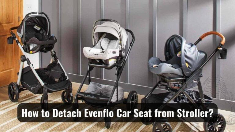 Detaching Evenflo Car Seat from Stroller
