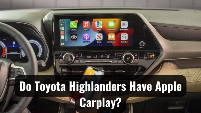 Do Your Toyota Highlanders Have Apple Carplay