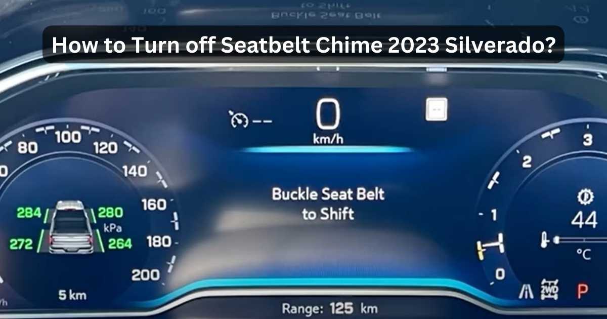 How To Turn Off Seatbelt Chime 2023 Silverado Drive In Peace