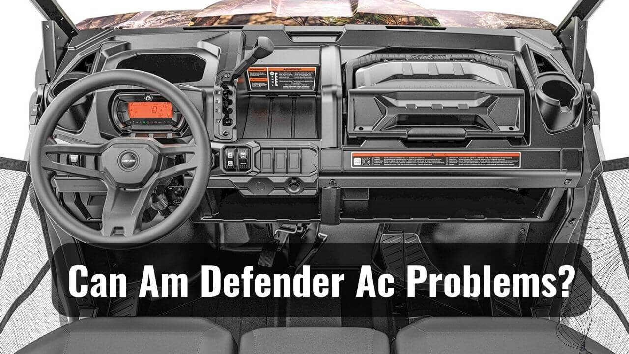 AC Problems Can am Defender
