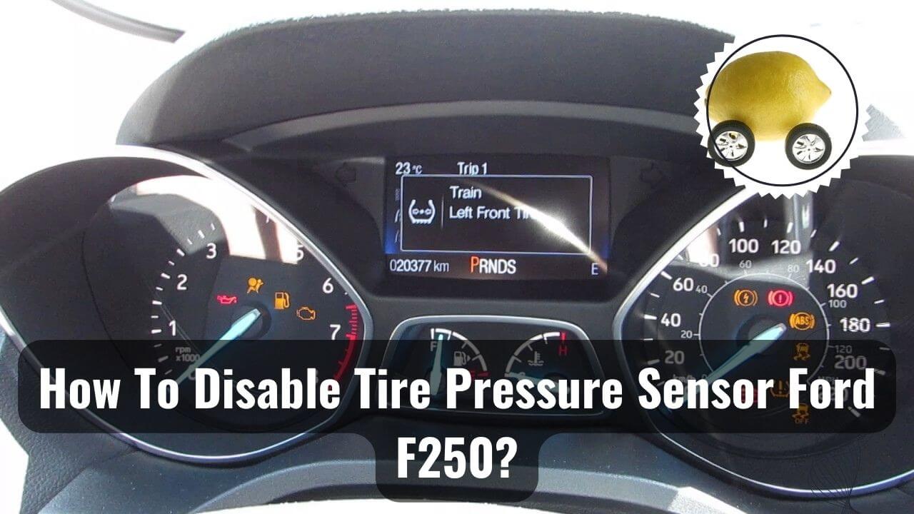 Disabling The Tire Pressure Sensor of Ford F250