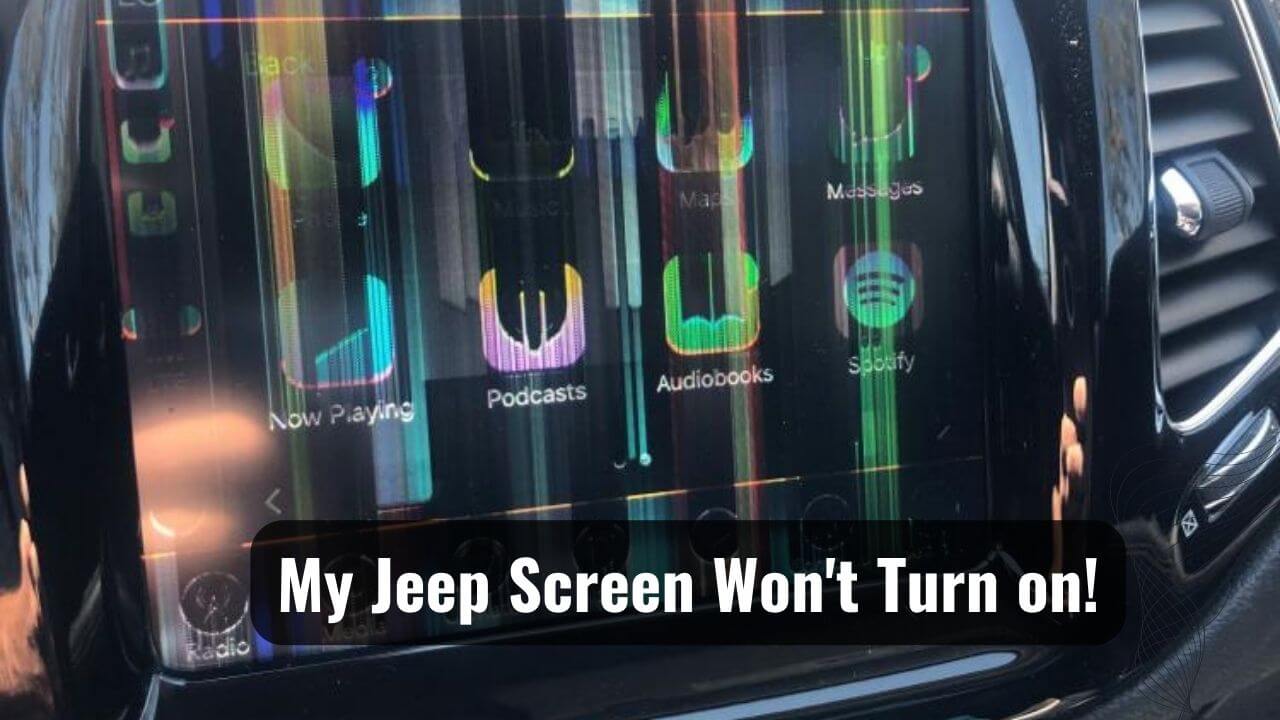 Jeep Screen Won't Turn on