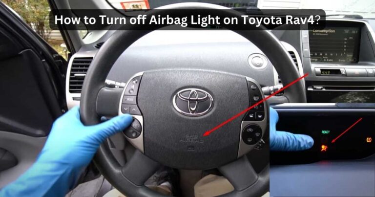 How to Turn off Airbag Light on Toyota Rav4