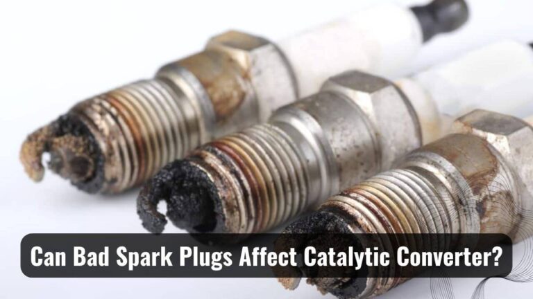 Can Bad spark plugs affect the catalytic converter